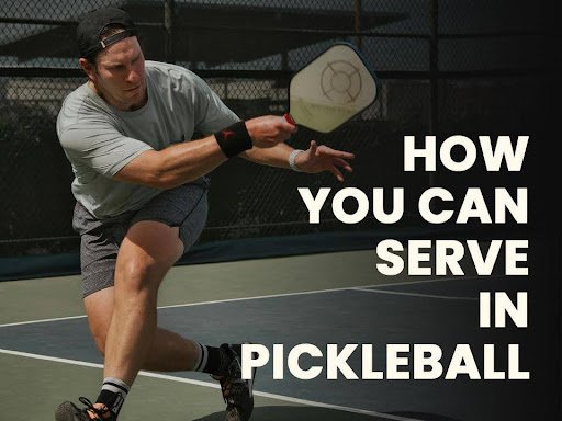 serve in pickleball